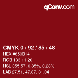 カラーコード: CMYK 0 / 92 / 85 / 48 | qconv.com