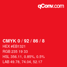 カラーコード: CMYK 0 / 92 / 86 / 8 | qconv.com