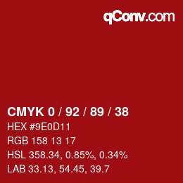 カラーコード: CMYK 0 / 92 / 89 / 38 | qconv.com