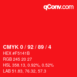 カラーコード: CMYK 0 / 92 / 89 / 4 | qconv.com