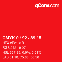 カラーコード: CMYK 0 / 92 / 89 / 5 | qconv.com