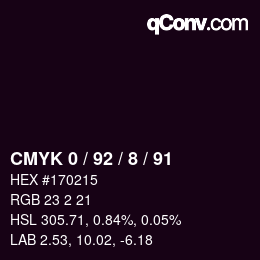 カラーコード: CMYK 0 / 92 / 8 / 91 | qconv.com