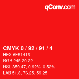 カラーコード: CMYK 0 / 92 / 91 / 4 | qconv.com