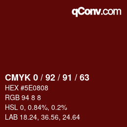 カラーコード: CMYK 0 / 92 / 91 / 63 | qconv.com