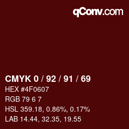 カラーコード: CMYK 0 / 92 / 91 / 69 | qconv.com