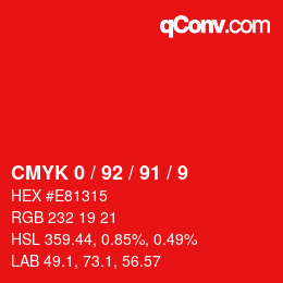 颜色代码: CMYK 0 / 92 / 91 / 9 | qconv.com
