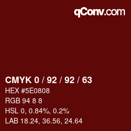 Color code: CMYK 0 / 92 / 92 / 63 | qconv.com