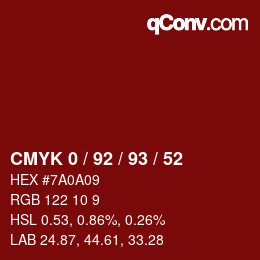 カラーコード: CMYK 0 / 92 / 93 / 52 | qconv.com