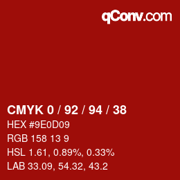カラーコード: CMYK 0 / 92 / 94 / 38 | qconv.com