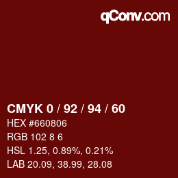 カラーコード: CMYK 0 / 92 / 94 / 60 | qconv.com