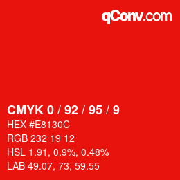 カラーコード: CMYK 0 / 92 / 95 / 9 | qconv.com