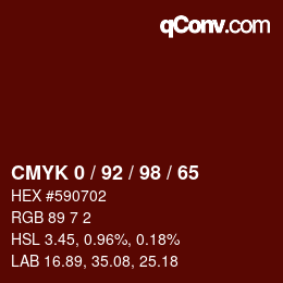 カラーコード: CMYK 0 / 92 / 98 / 65 | qconv.com