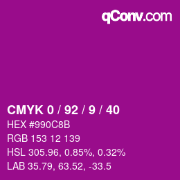 カラーコード: CMYK 0 / 92 / 9 / 40 | qconv.com