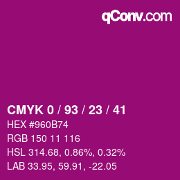 カラーコード: CMYK 0 / 93 / 23 / 41 | qconv.com