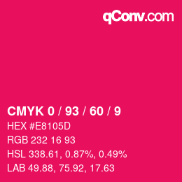 カラーコード: CMYK 0 / 93 / 60 / 9 | qconv.com