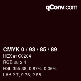 カラーコード: CMYK 0 / 93 / 85 / 89 | qconv.com