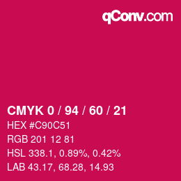 カラーコード: CMYK 0 / 94 / 60 / 21 | qconv.com
