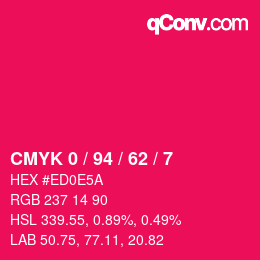カラーコード: CMYK 0 / 94 / 62 / 7 | qconv.com