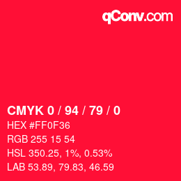 カラーコード: CMYK 0 / 94 / 79 / 0 | qconv.com