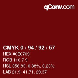 カラーコード: CMYK 0 / 94 / 92 / 57 | qconv.com