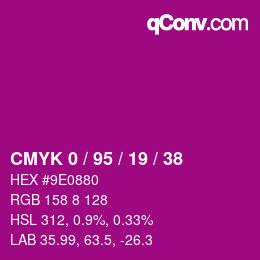 カラーコード: CMYK 0 / 95 / 19 / 38 | qconv.com
