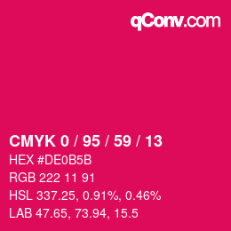 カラーコード: CMYK 0 / 95 / 59 / 13 | qconv.com