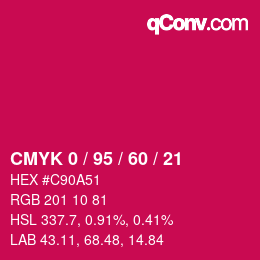 カラーコード: CMYK 0 / 95 / 60 / 21 | qconv.com