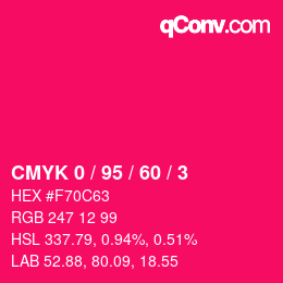 颜色代码: CMYK 0 / 95 / 60 / 3 | qconv.com
