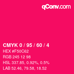 カラーコード: CMYK 0 / 95 / 60 / 4 | qconv.com
