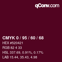 カラーコード: CMYK 0 / 95 / 60 / 68 | qconv.com