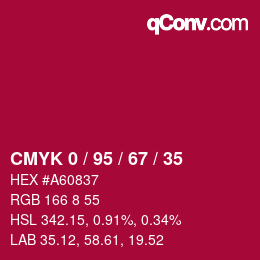 カラーコード: CMYK 0 / 95 / 67 / 35 | qconv.com