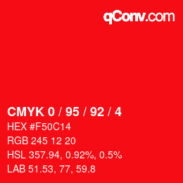 Color code: CMYK 0 / 95 / 92 / 4 | qconv.com