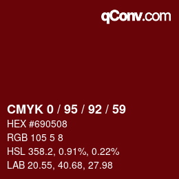 カラーコード: CMYK 0 / 95 / 92 / 59 | qconv.com