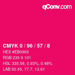 カラーコード: CMYK 0 / 96 / 57 / 8 | qconv.com