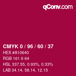カラーコード: CMYK 0 / 96 / 60 / 37 | qconv.com