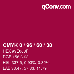 カラーコード: CMYK 0 / 96 / 60 / 38 | qconv.com