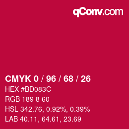 カラーコード: CMYK 0 / 96 / 68 / 26 | qconv.com