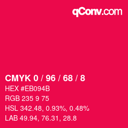 カラーコード: CMYK 0 / 96 / 68 / 8 | qconv.com