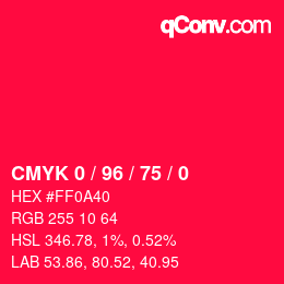 カラーコード: CMYK 0 / 96 / 75 / 0 | qconv.com