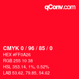 Farbcode: CMYK 0 / 96 / 85 / 0 | qconv.com