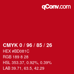 カラーコード: CMYK 0 / 96 / 85 / 26 | qconv.com
