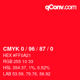 カラーコード: CMYK 0 / 96 / 87 / 0 | qconv.com