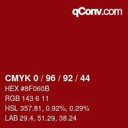 カラーコード: CMYK 0 / 96 / 92 / 44 | qconv.com