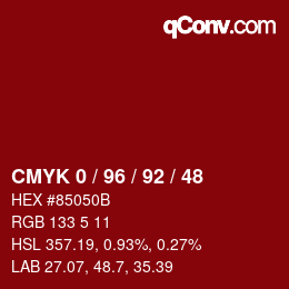 カラーコード: CMYK 0 / 96 / 92 / 48 | qconv.com