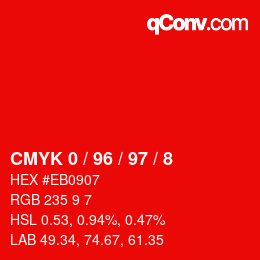 カラーコード: CMYK 0 / 96 / 97 / 8 | qconv.com