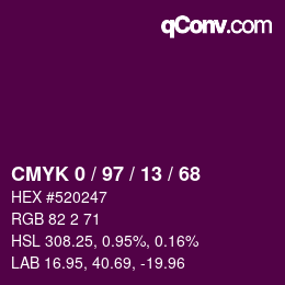 カラーコード: CMYK 0 / 97 / 13 / 68 | qconv.com