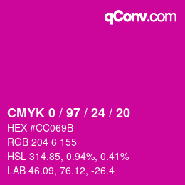 カラーコード: CMYK 0 / 97 / 24 / 20 | qconv.com
