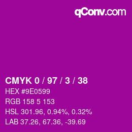 カラーコード: CMYK 0 / 97 / 3 / 38 | qconv.com