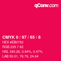 カラーコード: CMYK 0 / 97 / 65 / 8 | qconv.com