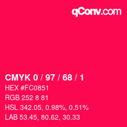カラーコード: CMYK 0 / 97 / 68 / 1 | qconv.com